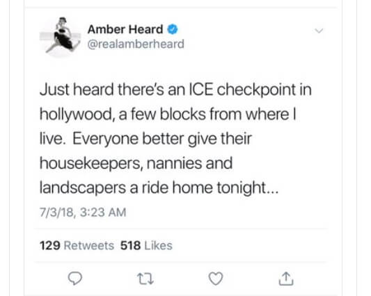 Actress Amber Heard posted and deleted a tweet warning her Hollywood neighbors about a reported ICE checkpoint on July 3, 2018.