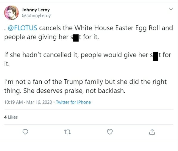 Tweet defending Melania Trump over decision to cancel White House Easter Egg Roll.